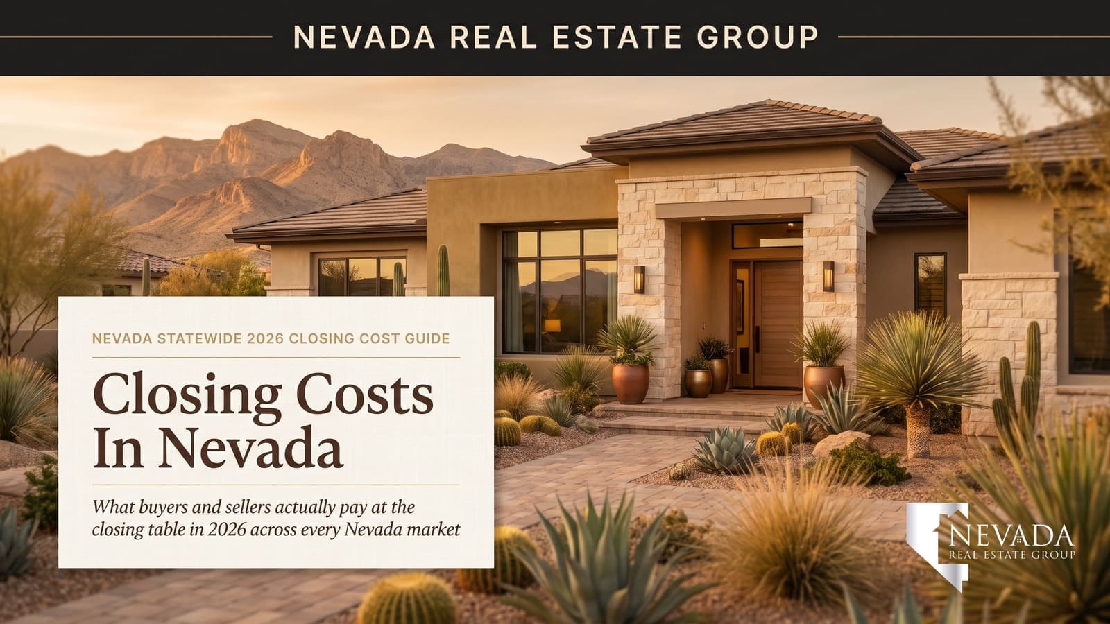 Nevada home at golden hour — closing costs in Nevada 2026 buyer and seller guide