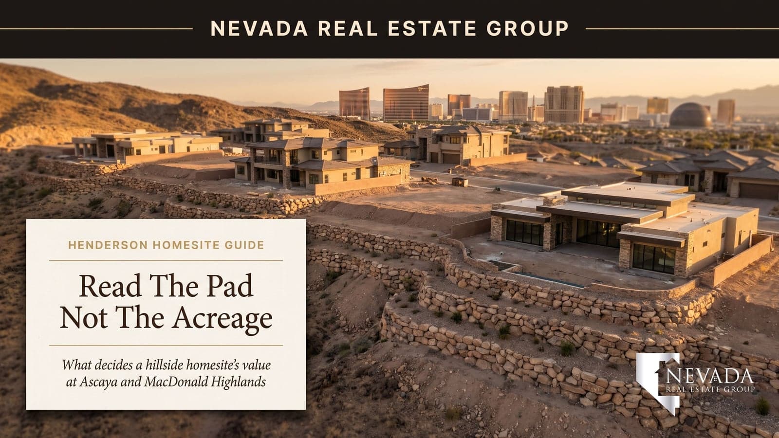 Evaluating a Luxury Homesite in Ascaya or MacDonald Highlands