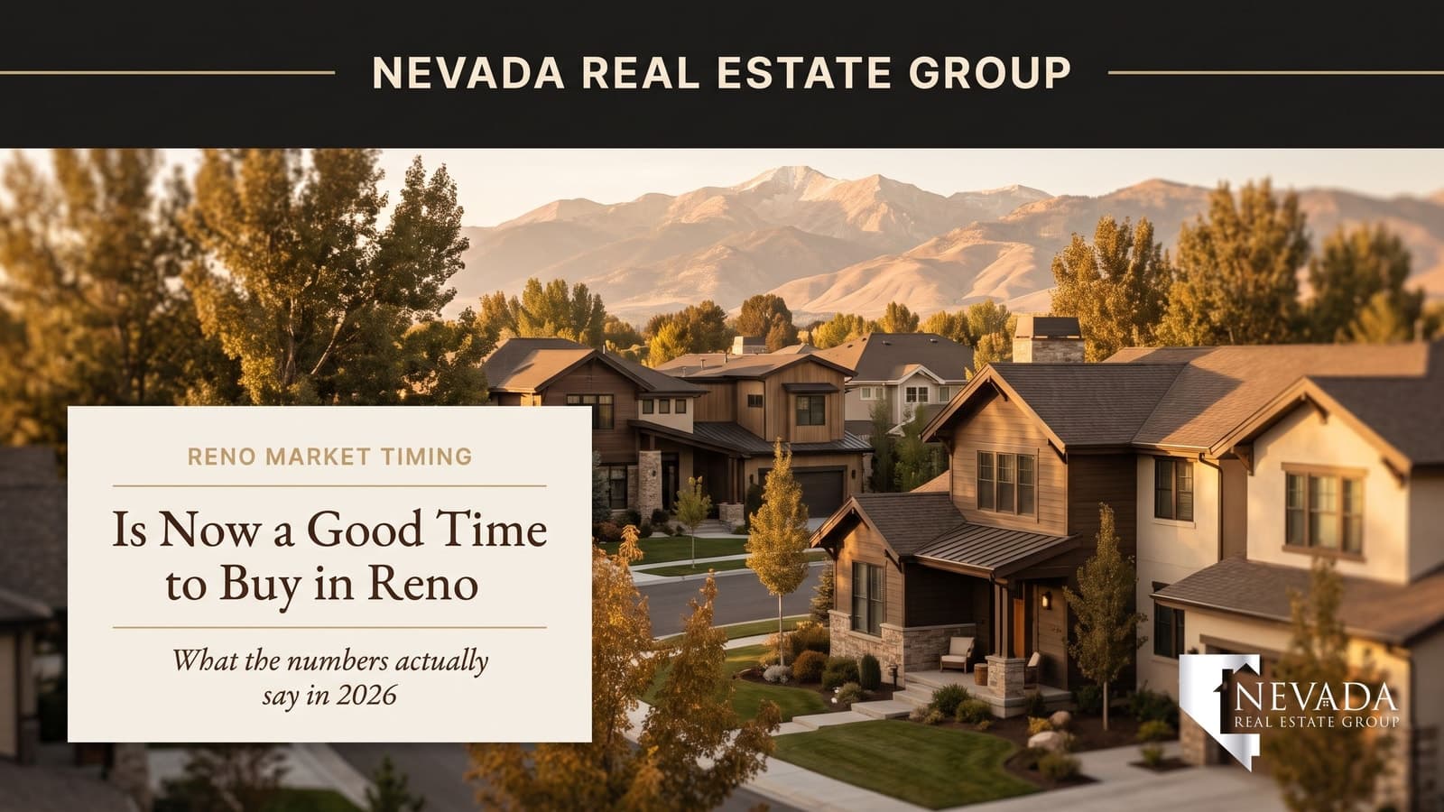 Is Now a Good Time to Buy a House in Reno in 2026?
