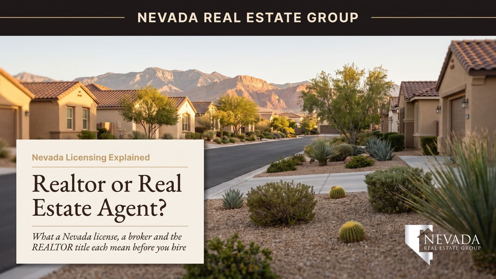 Realtor vs Real Estate Agent in Nevada: What the License, Broker and REALTOR® Title Mean